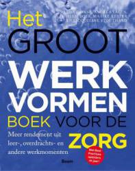 Het groot werkvormenboek voor de zorg