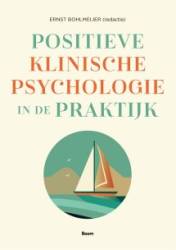 Positieve klinische psychologie in de praktijk