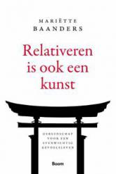 Relativeren is ook een kunst